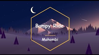 Mohombi - Bumpy Ride (Tiktok with Lyrics) [I wanna boom bang bang with your body-o]