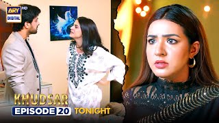 Khudsar Episode 20 | Promo | Tonight | ARY Digital