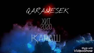 Qarakesek Қараш 2020  (текст)