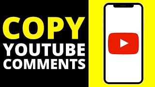 How To Copy YouTube Comments On Mobile Phone (iPhone/Android)