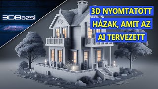 3D Nyomtatott Házak: Az AI Tervezés Forradalma (1/3)