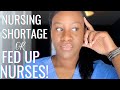 NURSING SHORTAGE or FED UP NURSES! | The real reason for nursing shortage | Future of Nursing