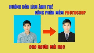 Hướng Dẫn Cách Làm Ảnh Thẻ Bằng Phần Mềm Photoshop Đơn Giản Cho Người Mới Học