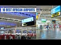 10 most beautiful airports in Africa in 2023