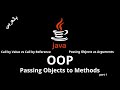 #037 [JAVA] - Passing Objects to Methods (by Value vs by Reference / Passing Objects as Arguments)