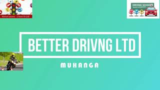 BETTER DRIVING SCHOOL MUHANGA ISHURI RYAMBERE RYIGISHA NEZA MURWANDA