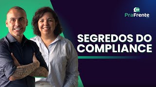 Compliance Eficiente: O Método Para Proteger Sua Empresa | Silvia Rodrigues | Pra Frente Cast