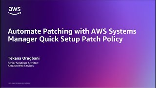 Automate Patching with AWS Systems Manager Quick Setup Patch Policy