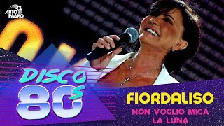 Fiordaliso - Non Voglio Mica La Luna (Disco of the 80's Festival, Russia, 2009)