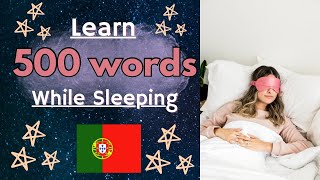 Learn Portuguese While You Sleep | 500 most common words in Portuguese | 100 most common phrases