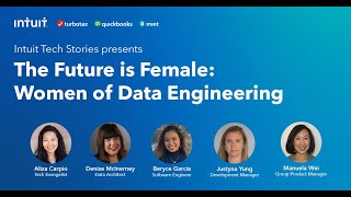 Intuit | The Future is Female: Intuit's Women of Data Engineering