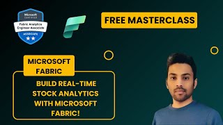 FREE Masterclass: Build Real-Time Stock Market Analytics with Microsoft Fabric!