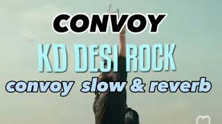 convoy song || convoy slow & reverb song || khasa aala chahar new song