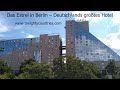 Das Estrel in Berlin - Deutschlands größtes Hotel [DE]