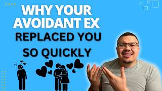 5 reasons why an avoidant ex jumps into a rebound relationship