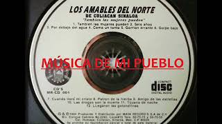 Los Amables Del Norte - Cuando Lloro Mi Cristo