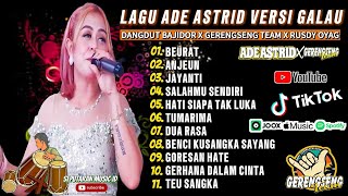 BEURAT - ANJEUN - JAYANTI | ADE ASTRID TERBARU FULL ALBUM DANGDUT BAJIDOR KENDANG RAMPAK