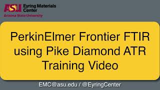 Using the PerkinElmer Frontier FTIR with the Pike Diamond ATR