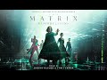 The Matrix Resurrections Soundtrack | Infiltration - Johnny Klimek & Tom Tykwer - WaterTower