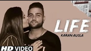 Life - Karan Aujla (Official Video)New Punjabi Songs 2021| Karan Aujla New Song| Latest Punjabi Song