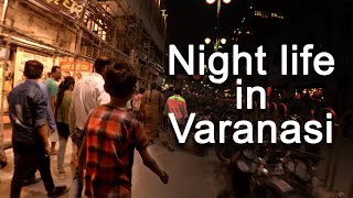 Nightlife in Varanasi | 4k | Bonus Chapter-2