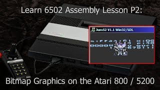 Bitmap Functions on the Atari 800 / 5200 - Learn 6502 Assembly Lesson P2