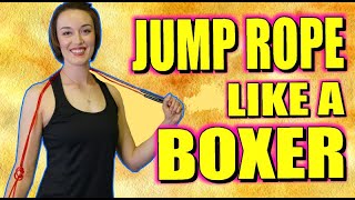 Jump Rope Like a Boxer | Tutorial & Workout