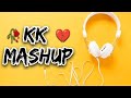 kk mashup ( musical tribute ) chillout mix | latest mashup 2023 | lofi remix | emraan hashmi | k.k.