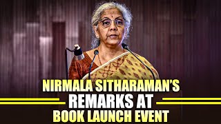 Live: Union finance Minister Nirmala Sitharaman’s remarks at book launch event in Delhi