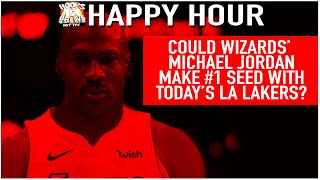 Could Jordan on Wizards Make #1 seed w/ 2020 Lakers? | Happy Hour (Clip)