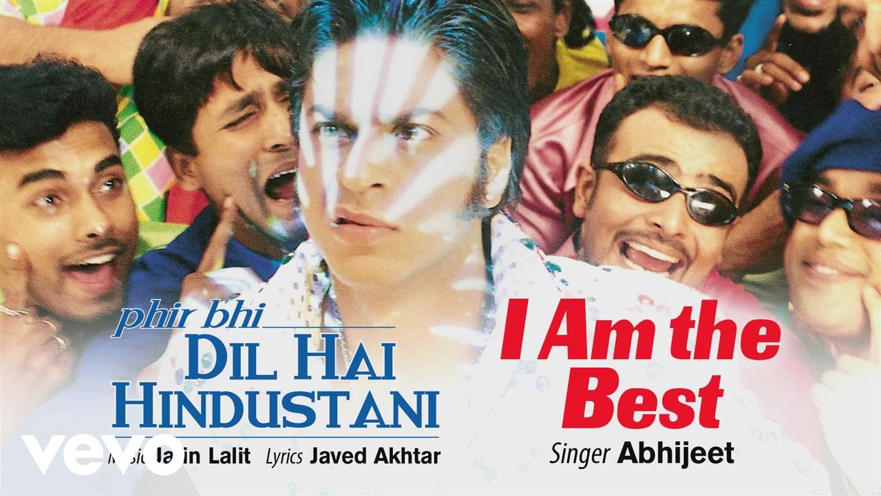 I Am The Best Audio Song - Phir Bhi Dil Hai Hindustani|Shah Rukh Khan ...