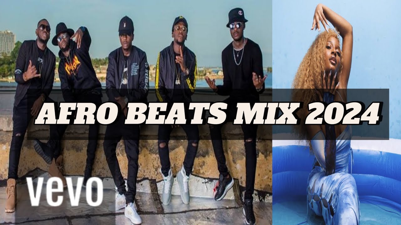 🔥Best AFROBEATS 2024 Mix Music [Ayra , KIFF] - YouTube