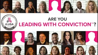 Live with #JustUs: Are You Leading with Conviction™?