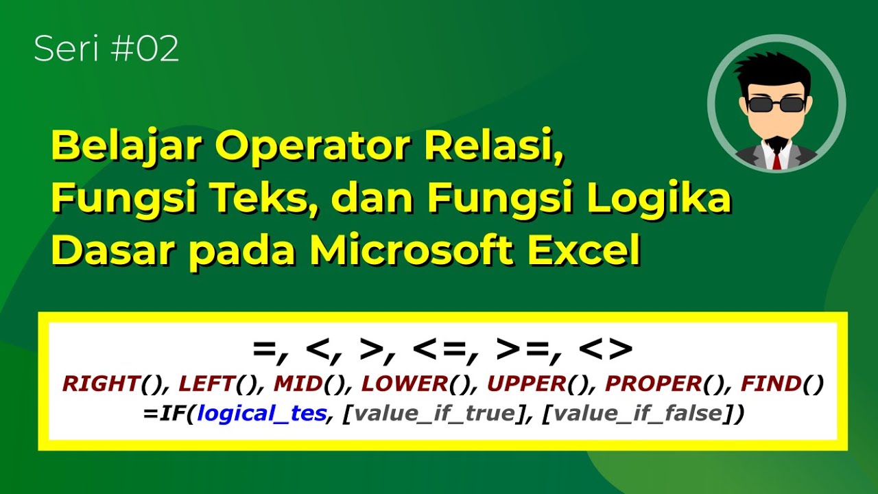 Belajar Operator Relasi, Fungsi Teks, Dan Fungsi Logika Dasar Pada ...