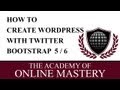 Learn how to create a Wordpress Theme with Twitter Bootstrap 5 of 6