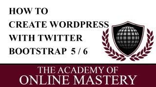 Learn how to create a Wordpress Theme with Twitter Bootstrap 5 of 6