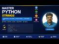 3. Master Python Strings | Indexing, Slicing, and Important String Functions