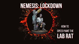 Nemesis: Lockdown - How To Speed Paint -  Lab Rat