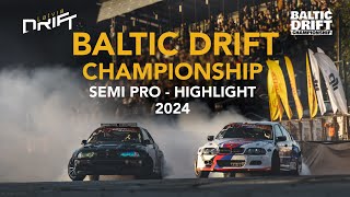 BALTIC DRIFT CHAMPIONSHIP - SEMI PRO HIGHLIGHT 2024 SEASON