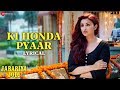 Ki Honda Pyaar - Lyrical | Jabariya Jodi | Sidharth Malhotra, Parineeti Chopra | ARIJIT SINGH