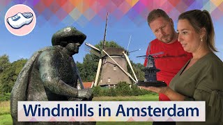 Windmills in Amsterdam | Where to find them and when to visit | With MAP