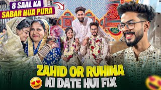 Zahid Or Ruhina Ki Date Hui Fix🥹8 Saal Ka Sabar Hua Pura | Ruhina Emotional | AALTU FALTU |