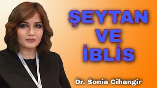 Şeytan ve İblis [Sonia Cihangir]