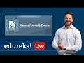 jQuery Live - 5 | Forms and Events in jQuery | jQuery Tutorial | jQuery Training | Edureka