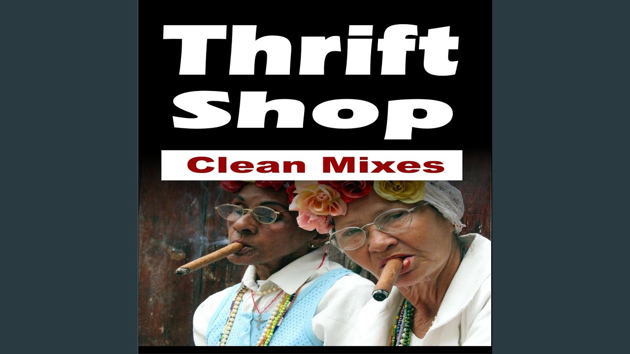 Thrift Shop Instrumental Version As Made Famous By Macklemore