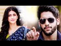 Dashing Diljala Hindi Dubbed Movie | Naga Chaitanya, Anupama Parameswaran | Shruti Hassan