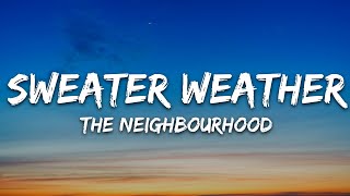The Neighbourhood - Sweater Weather (Lyrics) Slowed Down
