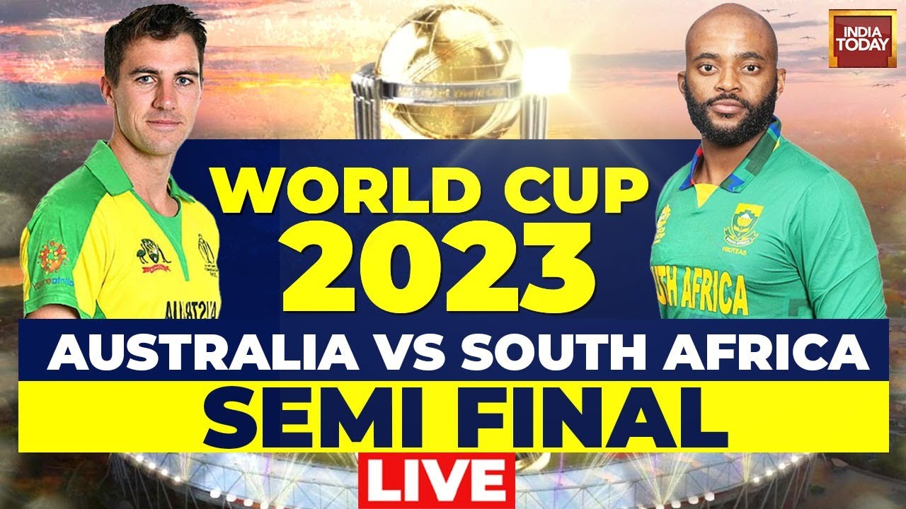 Australia Vs South Africa Semi Final World Cup 2023 Live Score | AUS Vs ...