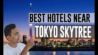 Best Hotel   Accommodation near Tokyo Skytree, Tokyo