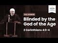 Blinded by the God of the Age (Remastered)